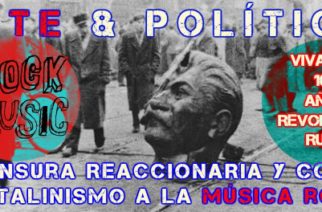 Arte y política: la censura y control burocrático del stalinismo a la música rock