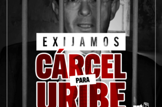 No más impunidad: Exigimos cárcel para Uribe