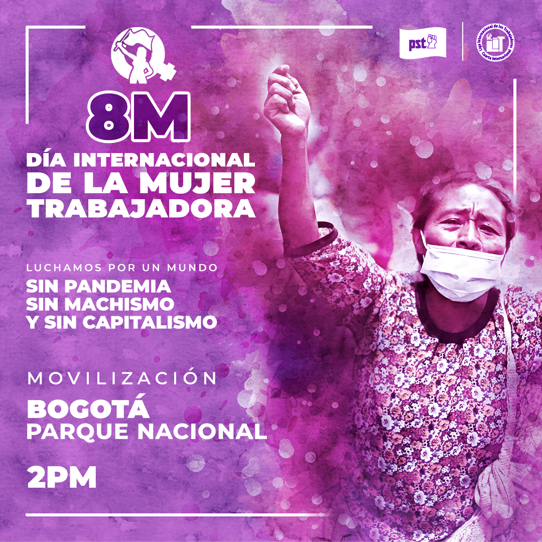 #8M Día Internacional de la Mujer Trabajadora 2021 Luchamos por un ...