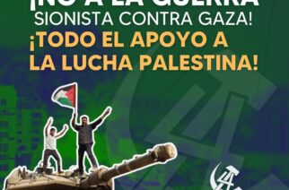 Todo el apoyo a la resistencia del pueblo Palestino,  Ruptura de relaciones con el Estado Nazi-sionista de Israel